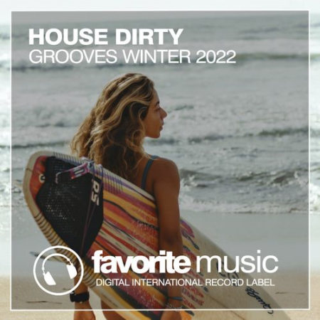 VA - House Dirty Grooves Winter (2022)