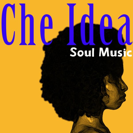 Various Artists - Che Idea Soul Music (2020)