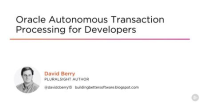 Oracle Autonomous Transaction Processing for Developers