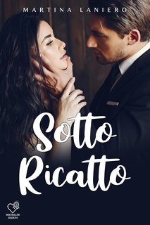 Martina Laniero - Sotto ricatto (2024)