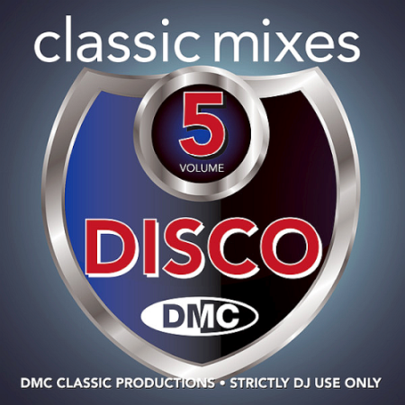 VA - DMC Classic Mixes Disco Volume 05 (2019)