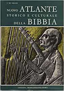 Jean de Fraine - Nuovo atlante storico e culturale della Bibbia (1961)