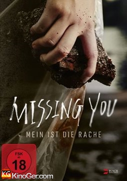 Missing You - Mein ist die Rache (2016)