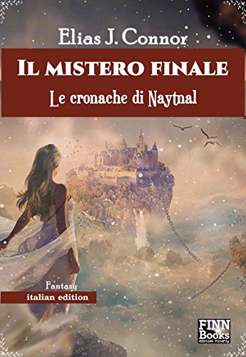 Elias J. Connor – Il mistero finale (2021) Elias J. Connor – Il mistero finale (2021)
