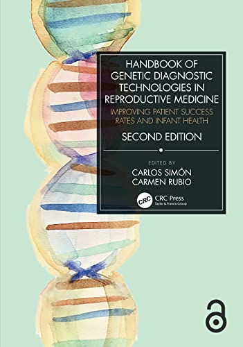 Handbook of Genetic Diagnostic Technologies in Reproductive Medicine: Improving Patient Success Rates and Infant Health, 2nd Ed