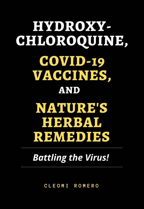 Hydroxychloroquine, Covid-19 Vaccines And Nature'S Herbal Remedies Battling The Virus! Hydroxychloroquine, Covid-19 Vaccines And Nature'S Herbal Remedies Battling The Virus!