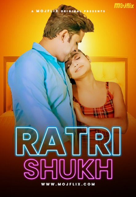Ratri Shukh (2024) S01E01 Mojflix Hindi Originals Web Series 720p WEB-DL H264 AAC 200MB Download