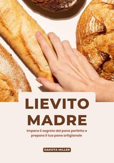 Dakota Miller - Lievito madre (2024)