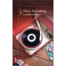 LA MUSICA DE JULIA, ALICIA STEINBERG