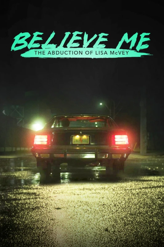 Believe Me: The Abduction of Lisa McVey (2018) [Hindi-English]