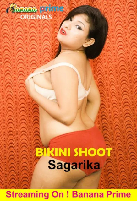  Bikini Shoot Sagarika (2020) UNRATED 720p HDRip BananaPrime Originals Hot Video x264 AAC [100MB] Full Movie Download