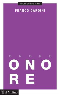 Franco Cardini - Onore (2016)