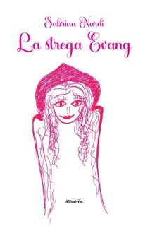 Sabrina Nardi – La strega Evang (2023)