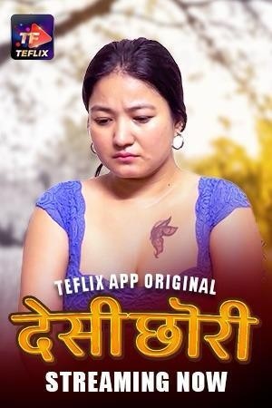 Desi Chori (2025) S01 E01 TeFlix – Hindi Hot Web Series – 720p HD – Download