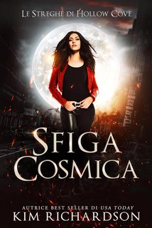 Kim Richardson - Le Streghe di Hollow Cove Vol. 10. Sfiga cosmica (2023)