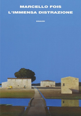 Marcello Fois - L’immensa distrazione (2025)