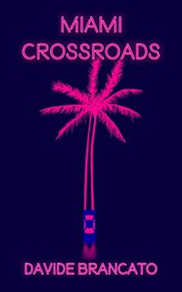 Davide Brancato - Miami Crossroads (2022)