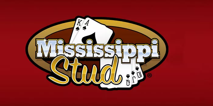 strategi-agar-meraih-kemenangan-besar-di-mississippi-stud