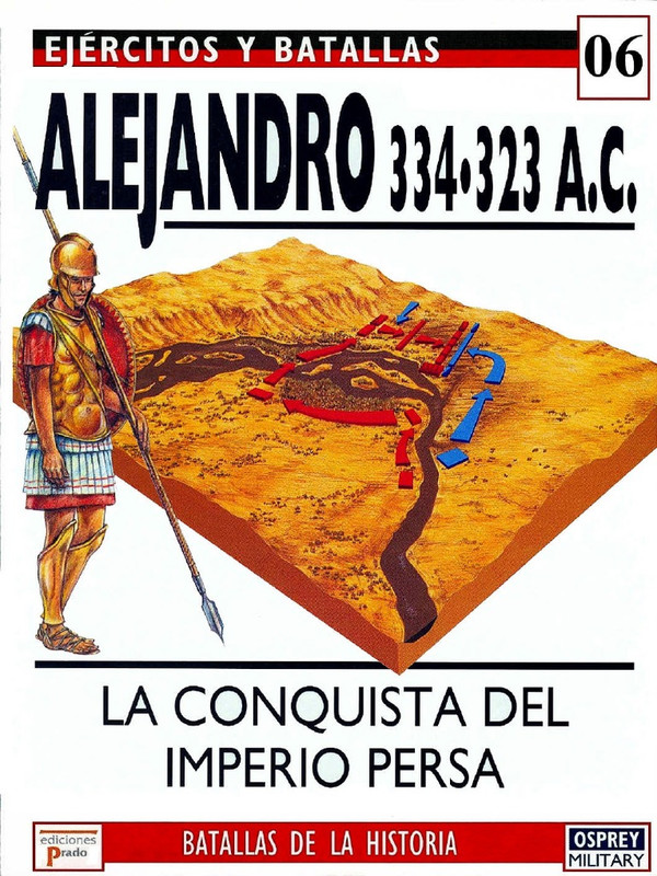 image - Ejercitos y Batallas 006 Alejandro 334-323 AC