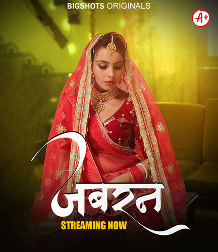  Jabran (2024) UNRATED 1080p HEVC HDRip BigShots S01E01T03 Hot Series x265 ESubs [750MB] Full Movie Download