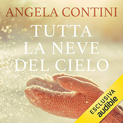 Angela Contini - Tutta la neve del cielo (2020) (mp3 - 128 kbps)