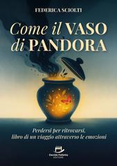 Federica Sciolti – Come il vaso di pandora (2026)