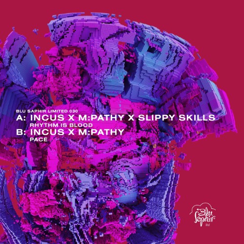 Incus x M:Pathy - Rhythm Is Blood / Pace (2026)