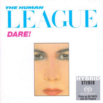 The Human League - Dare! (1981) {2001, Remastered, Hi-Res SACD Rip}
