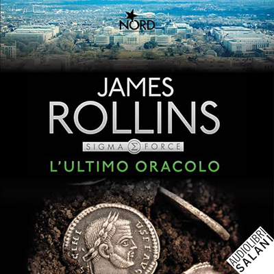 James Rollins - L'ultimo oracolo꞉ Un'avventura della Sigma Force (2023) (mp3 - 128 kbps)