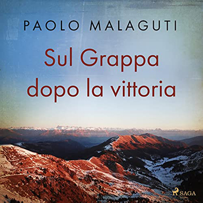 Paolo Malaguti - Sul Grappa dopo la vittoria (2023) (mp3 - 128 kbps)