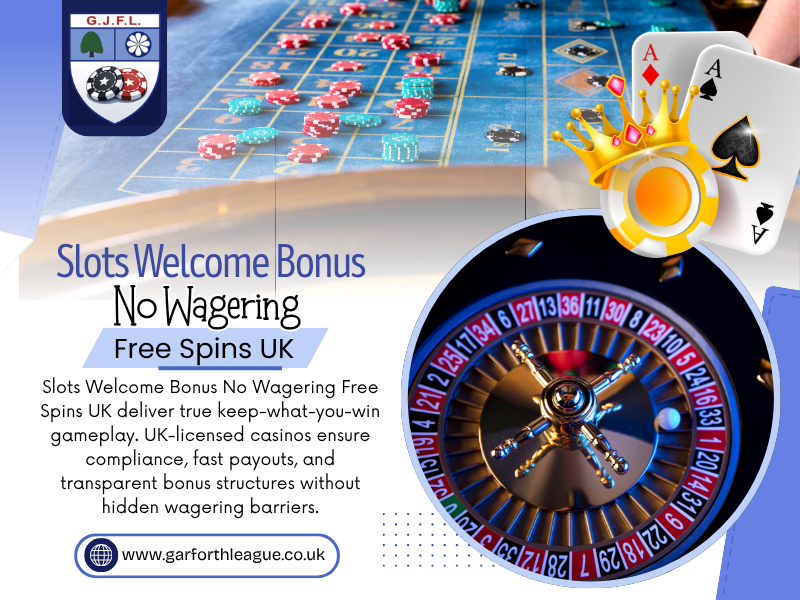 Slots Welcome Bonus No Wagering Free Spins UK