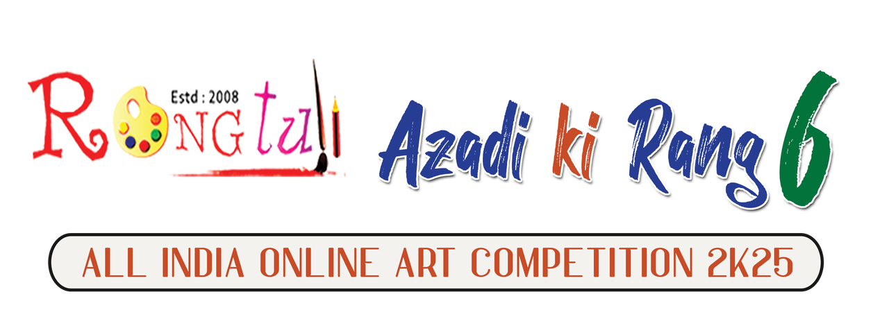AZADI KI RANG 6 All India Online Art Competition 2025