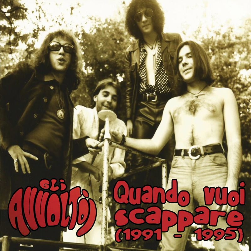 Gli Avvoltoi - Quando Vuoi Scappare (1991-1995) (Album, Area Pirata, 2019) mp3 320 Kbps
