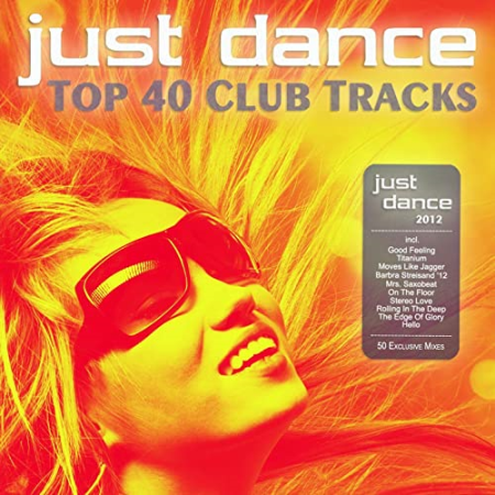 VA - Just Dance 2012 - Top 40 Club Electro & House Hits (2012)