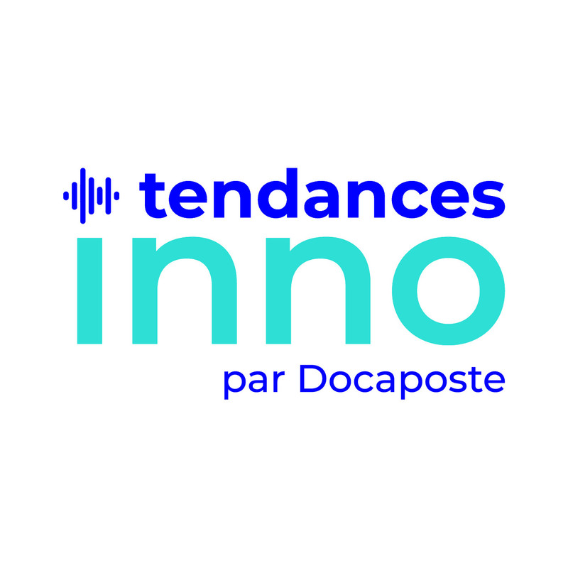 Couverture du podcast Tendances INNO de Docaposte