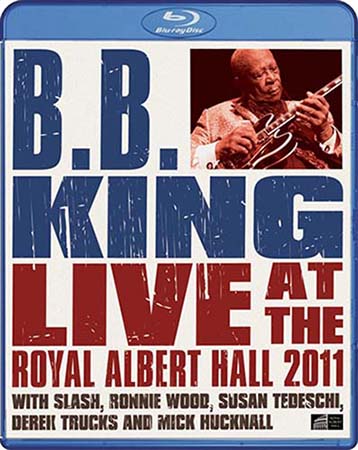 B.B. King - Live At The Royal Albert Hall 2011 (2012) [Blu-ray + Hi-Res]