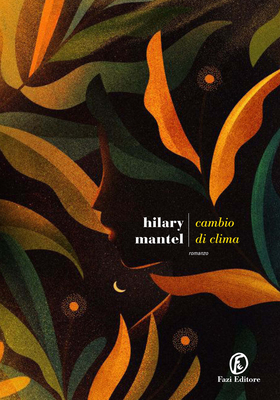 Hilary Mantel – Cambio di clima (2025)