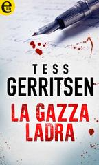 Tess Gerritsen – La gazza ladra (2017)