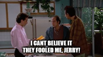fooled-me.gif