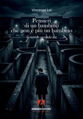 Vincenzo Loi – Pensieri di un bambino che non è più un bambino (2026)