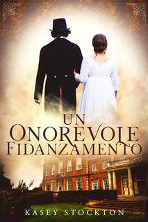 Kasey Stockton  - I Fratelli Bradwell Vol. 3. Un onorevole fidanzamento (2024)