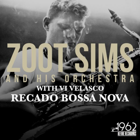 Zoot Sims - Recado Bossa Nova (2020) mp3