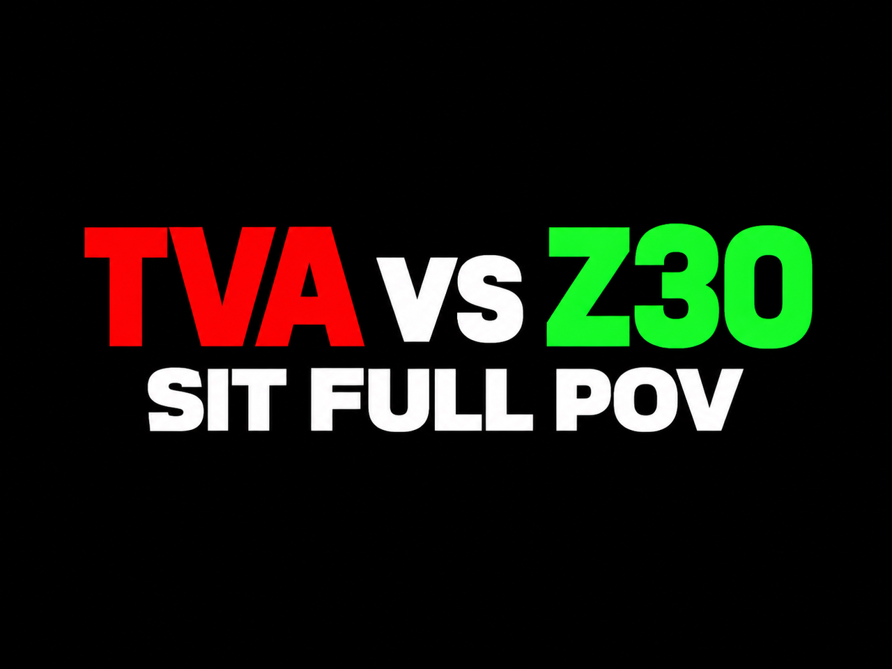 TVA vs Z30