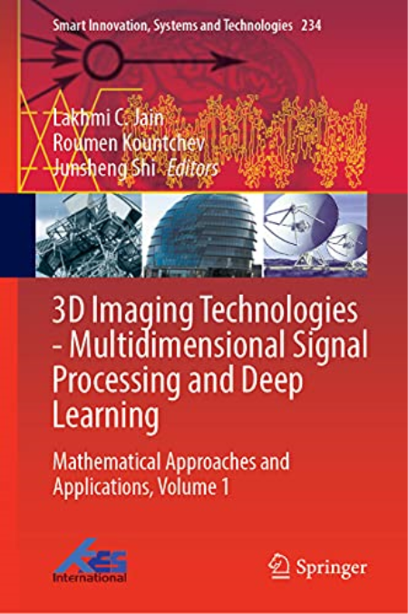 3D Imaging Technologies-Multi-dimensional Signal Processing and Deep Learning