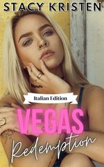 Stacy Kristen – Riscatto a Las Vegas Vol. 0. Vegas Redemption (2026)
