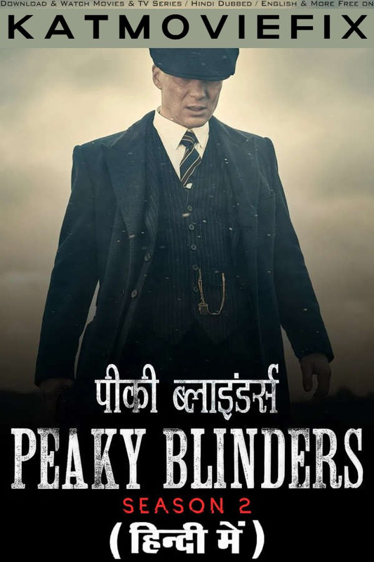 Peaky Blinders (Season 2) Hindi Dubbed (ORG) [Dual Audio] WEB-DL 4K 2160p /1080p 720p 480p HD [TV Series] | All Episode 06 Added !