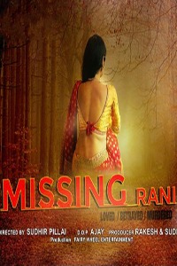 Missing Rani (2022) Hindi | x264 WEB-DL | 1080p | 720p | 480p | HotMasti Short Films  | Download | Watch Online | GDrive | Direct Links