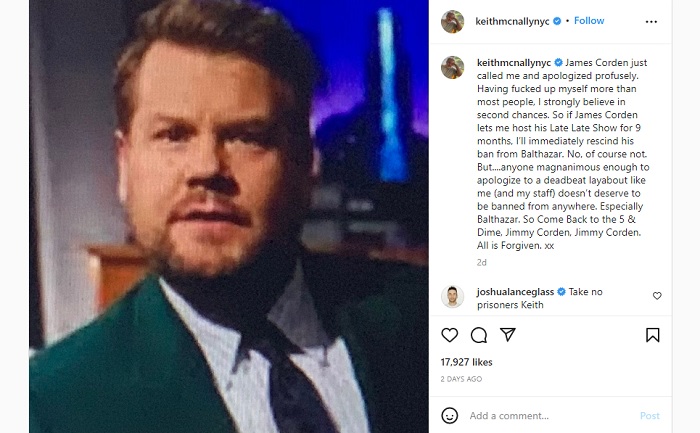 Hanya 6 jam kemudian usai postingan yang membuat heboh, Keith McNally kembali ke Instagram untuk mengungkapkan bahwa James Corden telah meneleponnya dan meminta maaf.