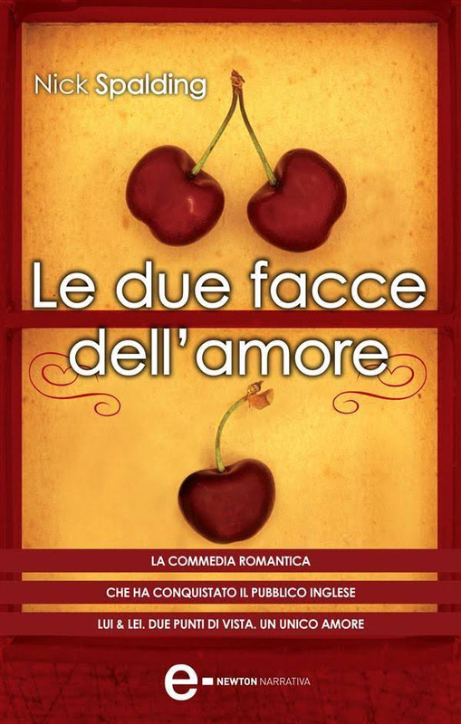 Nick Spalding - Le due facce dell’amore (2013)