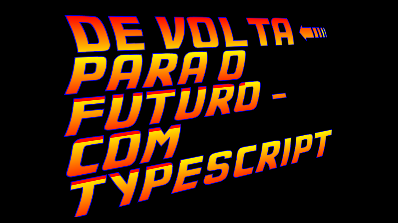C-pia-de-Capa-De-Volta-para-o-Futuro-com-Type-Script.png